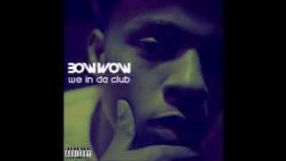 Bow Wow - We In Da Club (Explicit) (HOOOOOOT NEW SONG)