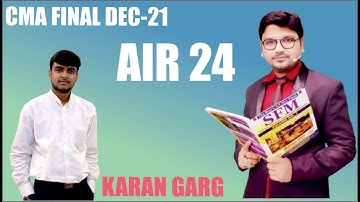 Interaction with CMA All India Rank 24 Karan Garg || CMA Final Dec-21 Exam