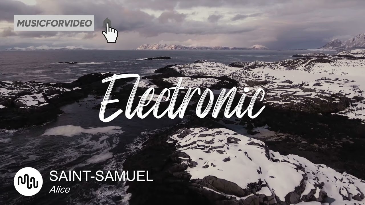 Best Serious Electronic Music for Video [ SAINT-SAMUEL - Alice ]