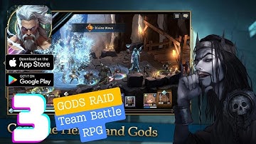 GODS RAID: Team Battle RPG Gameplay Walkthrough - Part 3 (iOS, Android)
