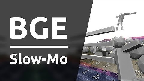 BGE - Universal Template Progress [SlowMo] [Dislike-Test: 1 (Updated every Day)]