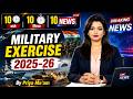Military exercise 2025-26 (सैन्य अभ्यास 2025-26) | STATIC GK & GA | 10 Min Show by Priya Mam