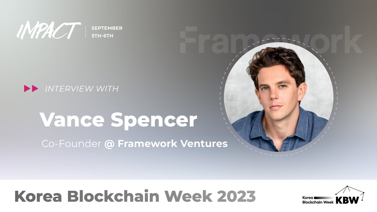Exclusive Interview with FRAMEWORK VENTURES Co-Founder Vance Spencer |  KBW2023