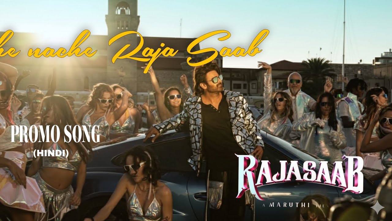 Nache nache Raja Saab song promo (Hindi) |Raja Saab |prabhas |Nidhi agrawal| maruthi| thaman s