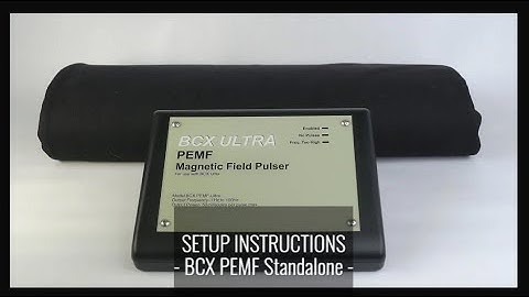 BCX Ultra - PEMF Standalone - Setup Instructions