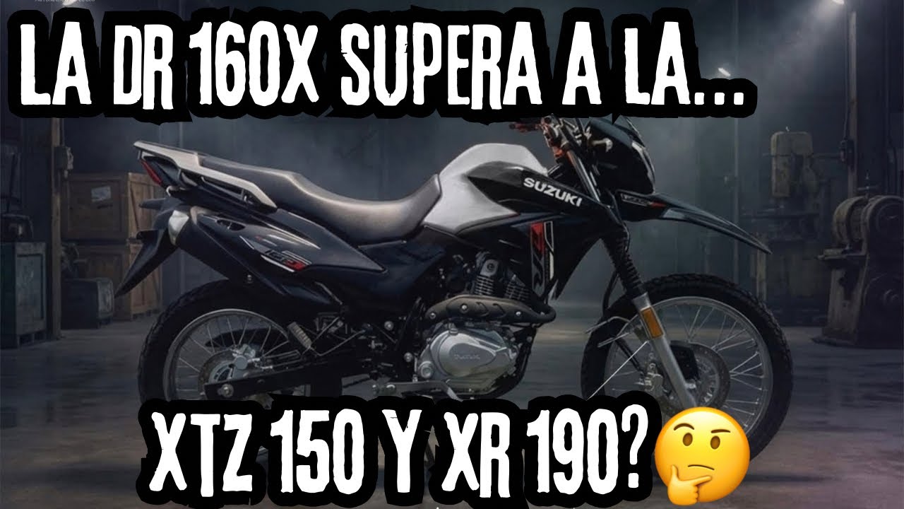 ¿Suzuki DR 160X es MEJOR que la XTZ 150 y la XR 190L?🤔La verdad que nadie dice🔥