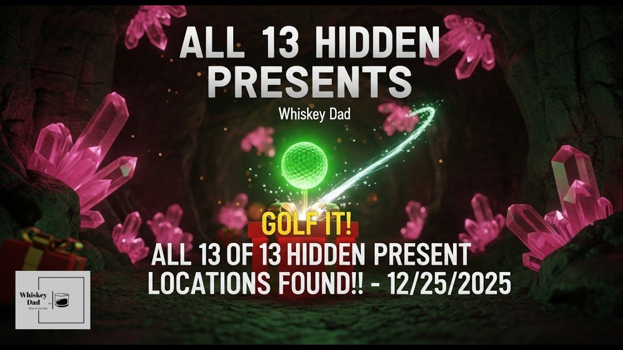 Golf It! ALL 13 OF 13 HIDDEN PRESENT LOCATIONS FOUND!!! - 12/25