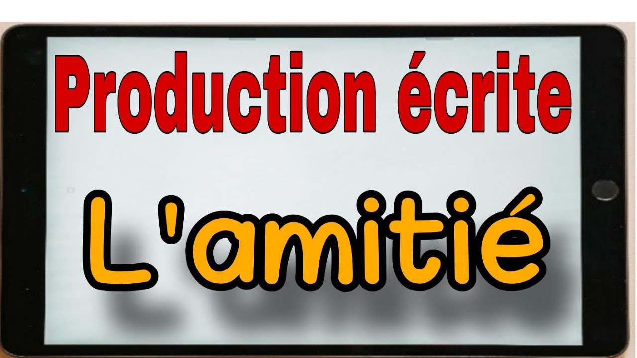 Production écrite #l'amitié# #expression_écrite_sur_l'amitié