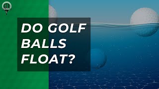 Do Golf Balls Float? The Surprising Answer Revealed!
