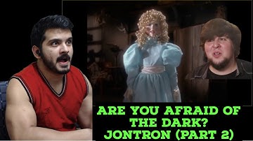 Are You Afraid of the Dark? - JonTron (PART 2)
