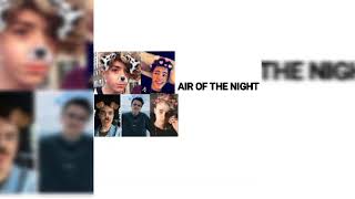 Air of the night by why don't we (lyrics)