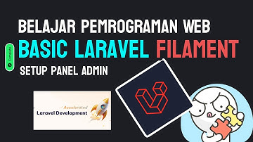 Belajar Pemrograman Web : Basic Laravel dan Filament Setup Panel FIlament