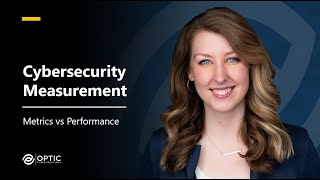 Cybersecurity Measurement: Metrics vs Performance