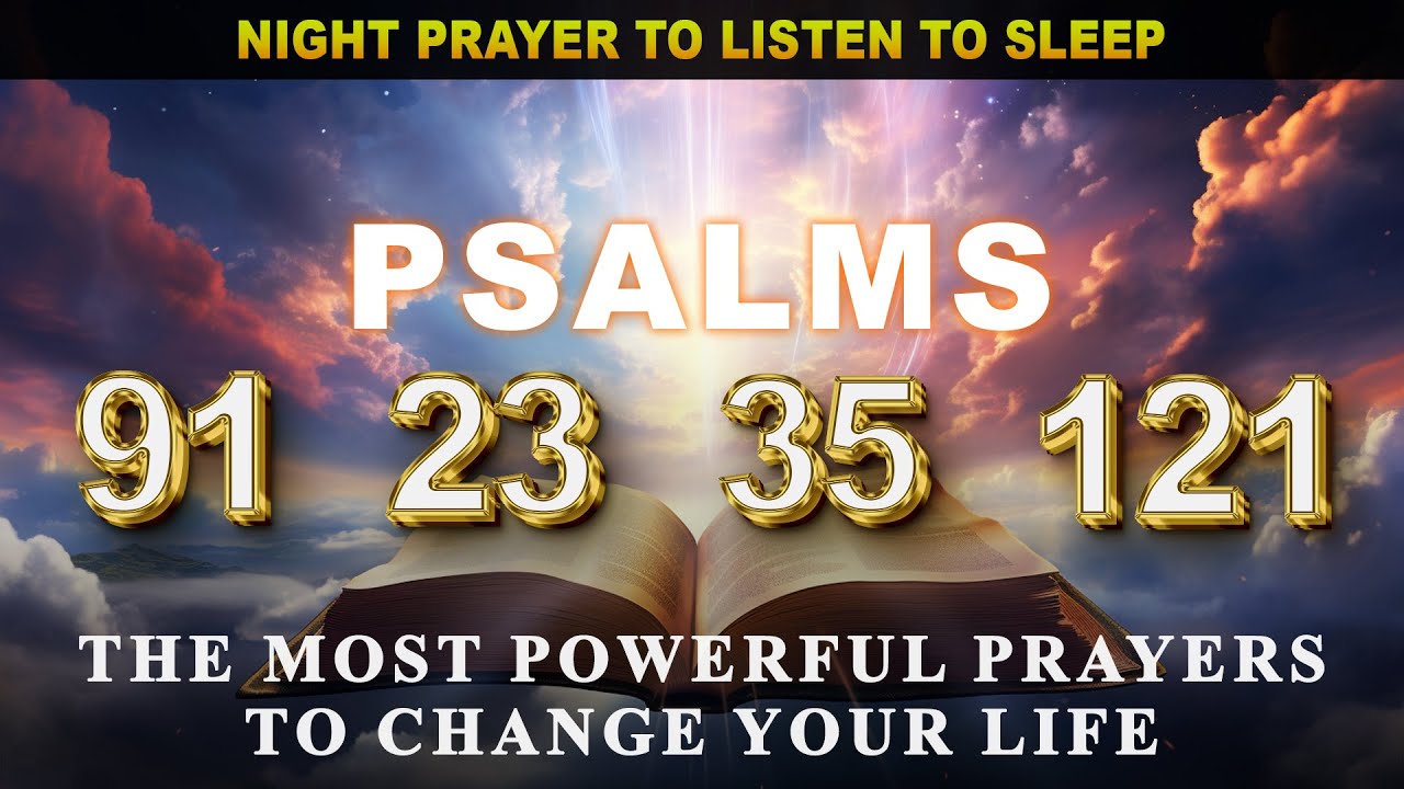 night-prayer-psalm-23-psalm-91-psalm-35-psalm-121-the-most-powerful