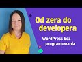 Jak zacząć pracę w IT i branży internetowej startując od zera? 👩‍💻 Magda Paciorek, weteran WordPress