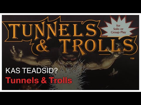 Kas teadsid? | Tunnels & Trolls