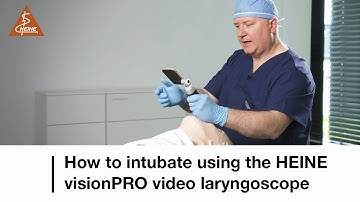 How to intubate using the HEINE visionPRO video laryngoscope with a Mac blade