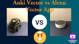 REALLY INCREDIBLE FEATURES | INTRO FOR ALEXA VS VECTOR | ANKI VECTOR ROBOT APP | UTILITIES FEATURES