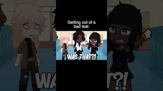 Getting Out Of A Bad Test | Gacha Life #Shorts