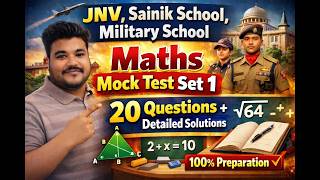 JNV, Sainik School, Military School Maths Mock Test Set 1 | 20 Questions + Detailed Solutions