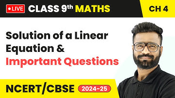 Solution of a Linear Equation and Important Questions | Class 9 Maths Chapter 4 | CBSE 2024 #live