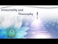 Immortality in Theosophical Thought and Practice | Dr. Eugene Jennings