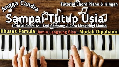 Chord Piano Sampai Tutup Usia Angga Candra