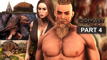 Conan Exiles - Solo Gameplay Walkthrough Part 4 | PC - No Commentary