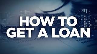 How to Get a Loan - Real Estate Investing Made Simple