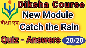 निष्ठा ट्रेनिंग | NEW MODULE | CATCH THE RAIN |  | QUIZ ANSWERS |@Aindianews @DiGiIndiA