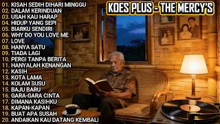 Nostalgia Terindah! KOES PLUS & THE MERCY'S 🌹 Tembang Kenangan Legendaris 70-80an 🌿