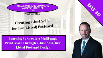 KW 66 5.0 Day 46 - Creating a Print Based Asset in Designs (Just Listed Postcard)