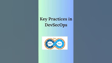 DevSecOps: The Key Practices You NEED to Know