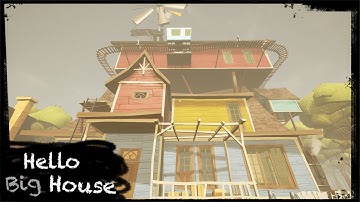 HELLO NEIGHBOR MOD KIT - HELLO BIG HOUSE [DEMO]