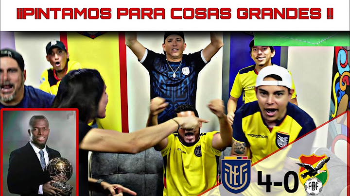 ECUADOR VS BOLIVIA 4-0 /REACCION DE ECUATORIANOS !!!