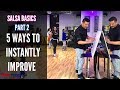 Salsa Basic (Part 2) - 5 Ways to Improve Instantly in 2018! | How 2 Dance