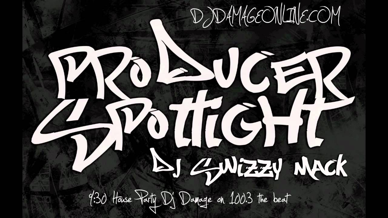 DJ DAMAGE PRODUCER SPOTLIGHT (DJ SWIZZYMACK)