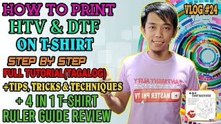 HOW TO PRINT HTV & DTF ON T-SHIRT STEP BY STEP FULL TUTORIAL + 4 IN 1 TSHIRT RULER GUIDE REVIEW