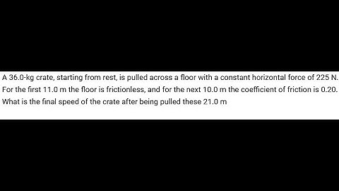 A 36 0 kg crate, starting from rest, is pulled across a floor with a constant horizontal force of 22