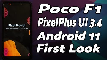 Poco F1 | Official PixelPlus UI 3.4 | First Look | Android 11 | IR Face Unlock, App Lock & More