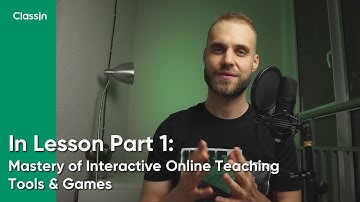In Lesson Part 1: Mastery of Interactive Online Teaching Tools & Games