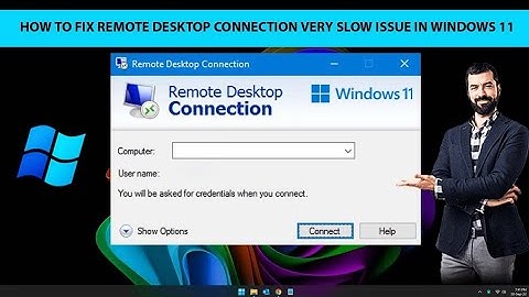 Fix Remote Desktop connection very slow issue in Windows 11 | Remote Desktop Connection Problems