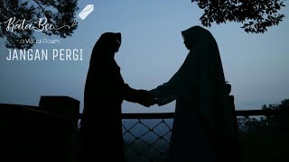 JANGAN PERGI (Visualisasi Puisi 4) - Febbyekaputri