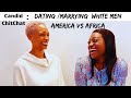 Dating/Marrying A White Man, America vs Africa