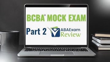 Pass the BCBA® Exam | BCBA® Practice Exam - Full Mock BCBA® Exam Review [Part 2]