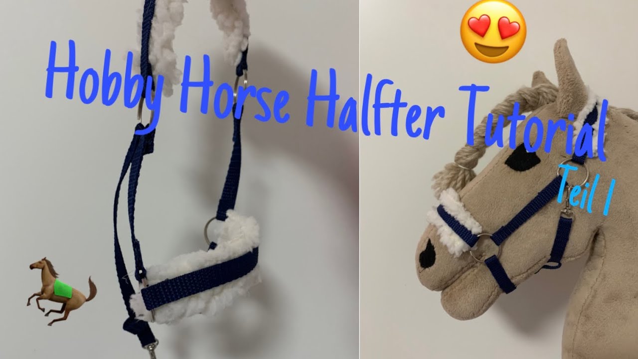 Hobby Horse Halfter Tutorial Teil 1 - YouTube