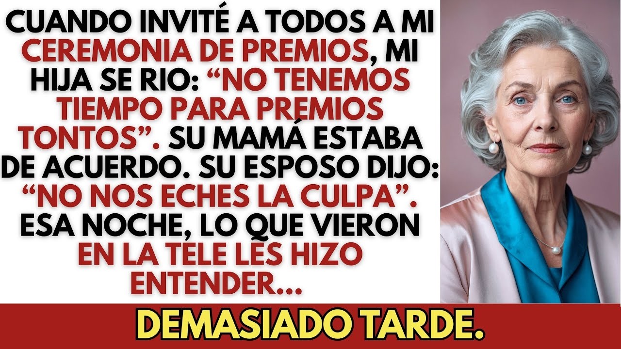 Mi Hija Se Burló De Mi Premio： “No Tenemos Tiempo Para Premios Tontos”  Esa Noche Cambié