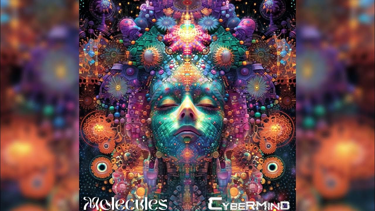 Cyber mind molecules youtube