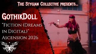 GothikDoll - Fiction (Dreams in Digital) by Orgy - The Stygian Collective - Dark Fusion Belly Dance