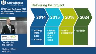 NEC3 Thames Tideway Tunnel: Transforming the Thames - Niall Faris and Graham Hill (Thames Tideway)